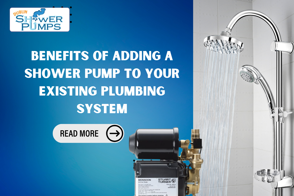 Benefits of Adding a Shower Pump to Your Existing Plumbing System